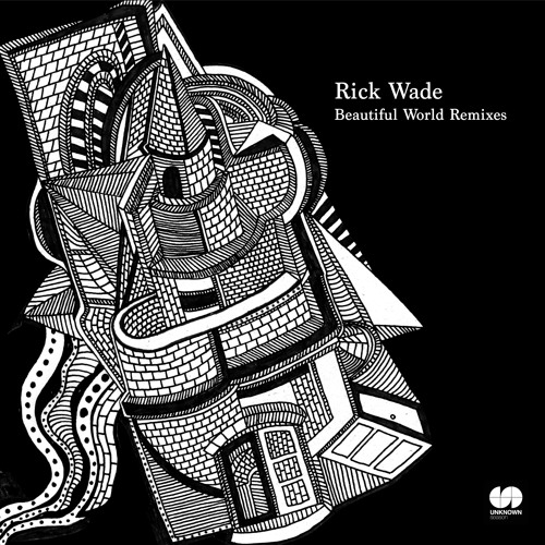 RICK WADE / リック・ウェイド / BEAUTIFUL WORLD REMIXES
