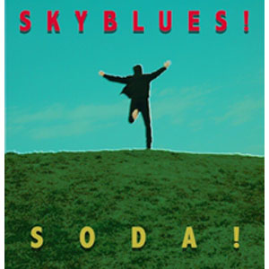 SODA! / SKYBLUES!