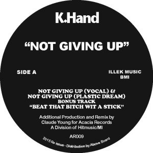K HAND / NOT GIVING UP(REISSUE)
