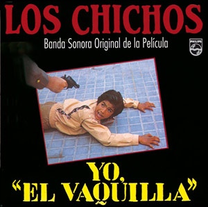 LOS CHICHOS / ロス・チーチョス / YO EL VAQUILLA