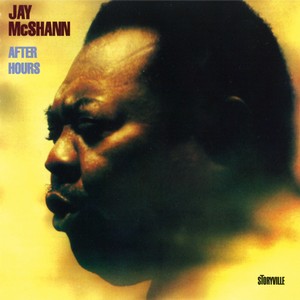 JAY MCSHANN / ジェイ・マクシャン / AFTER HOURS / アフター・アワーズ