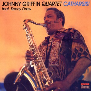 JOHNNY GRIFFIN / ジョニー・グリフィン / CATHARSIS! / カタルシス!