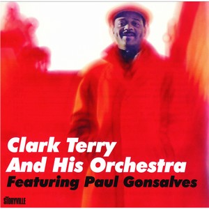 CLARK TERRY / クラーク・テリー / FEATURING PAUL GONSALVES / フィーチャリング・ポール・ゴンザルヴェス