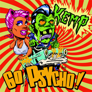 KEMP / GO PSYCHO
