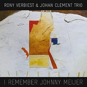 RONY VERBIEST / I Remember Johnny Meijer