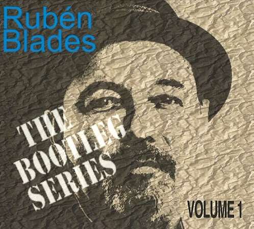 RUBEN BLADES / ルベーン・ブラデス / THE BOOTLEG SERIES VOL.1