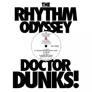 RHYTHM ODYSSEY & DR DUNKS! / BIG FISH