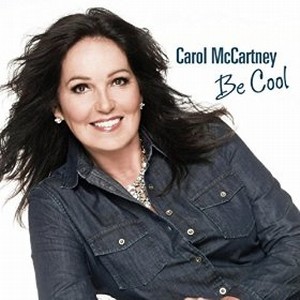 CAROL MCCARTNEY / キャロル・マッカートニー / Be Cool
