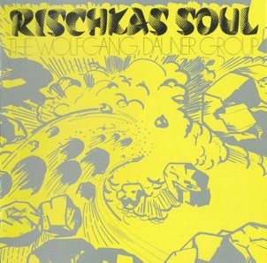 WOLFGANG DAUNER / ウォルフガング・ダウナー / Rischka's Soul(CD)