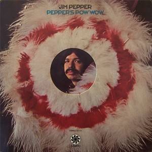 JIM PEPPER / ジム・ペッパー / Pepper's Pow Wow(LP)