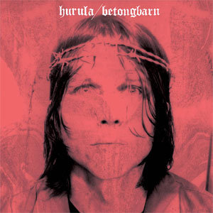 HURULA / BETONGBARN (LP)