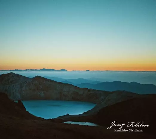 Kenichiro Nishihara / JAZZY FOLKLORE