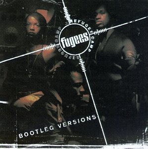 FUGEES / REFUGEE CAMP (BOOTLEG VERSIONS) "LP"