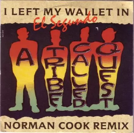I LEFT MY WALLET IN EL SEGUNDO -45S-/A TRIBE CALLED QUEST/ア