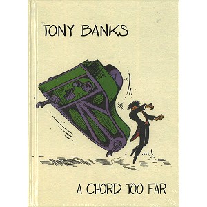 TONY BANKS / トニー・バンクス / A CHORD TOO FAR: 4CD BOX SET ANTHOLOGY