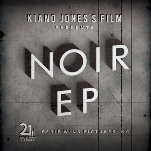 KIANO JONES / Noir EP