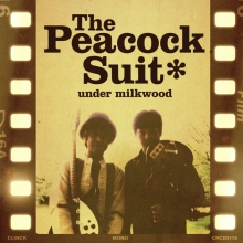 The Peacock Suit / ザ・ピーコック・スーツ / アルバム第1集 ミルクの森で