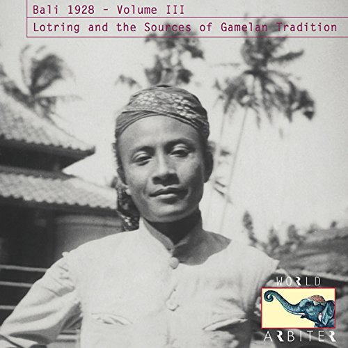 V.A. (BALI) / オムニバス / BALI 1928 VOL. III: LOTRING AND THE SOURCES / VAR