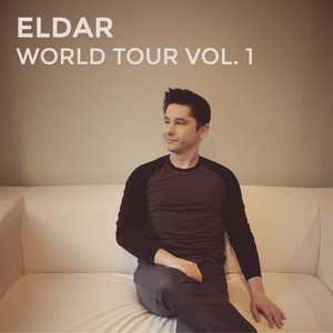 ELDAR / エルダー / World Tour Vol.1 / ワールド・ツアー・ヴォリューム・ワン