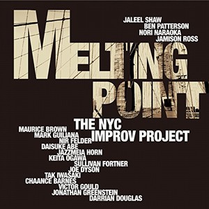 THE NYC IMPROV PROJECT / ザ・ニューヨークシティ・インプロヴ・プロジェクト / Melting Pot / メルティング・ポット