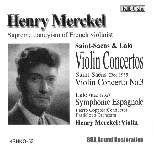 HENRI MERCKEL / アンリ・メルケル / サン=サーンス: ヴァイオリン協奏曲第3番