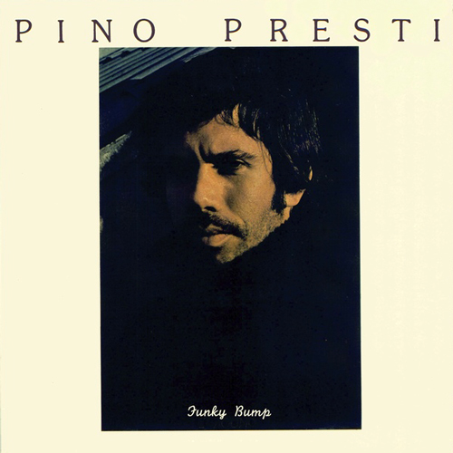 PINO PRESTI / FUNKY BUMP (12")