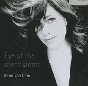 KARIN VAN DAM / Eye of the silent storm