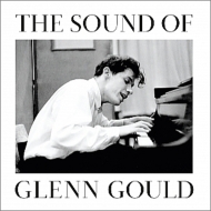 GLENN GOULD / グレン・グールド / GLENN GOULD REMASTERD ; SOUND OF GLENN GOULD