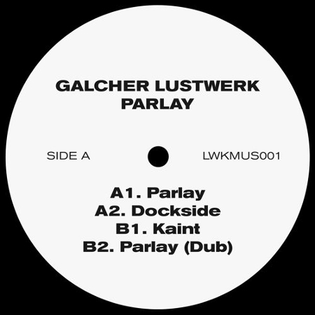 Parlay Ep Galcher Lustwerk ガルチャー ラストワーク Club Dance ディスクユニオン オンラインショップ Diskunion Net