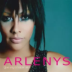 ARLENYS / アルレニース / QUE VOY A HACER SIN TI