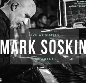 MARK SOSKIN / マーク・ソスキン / Live At Smalls