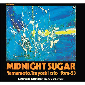 TSUYOSHI YAMAMOTO / 山本剛 / Midnight Sugar(Gold HDCD)