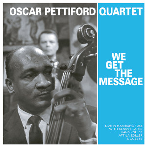 OSCAR PETTIFORD / オスカー・ペティフォード / We Get The Message(LP)