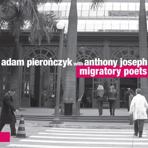 ADAM PIERONCZYK / アダム・ピエロンツィク / Migratory Poets