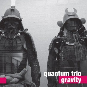 QUANTUM TRIO / Gravity