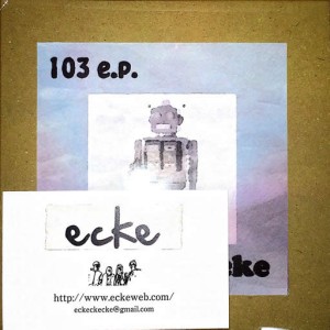ecke / 103 e.p.
