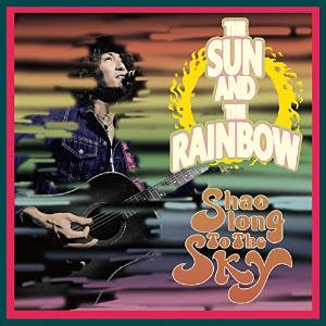 Shaolong To The Sky / シャオロン・トゥ・ザ・スカイ / THE SUN AND THE RAINBOW