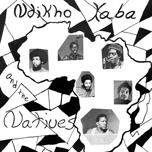 NDIKHO XABA & THE NATIVES / ンディコ・ザバ & ザ・ネイティヴス / ンディコ・ザバ・アンド・ザ・ネイティヴス