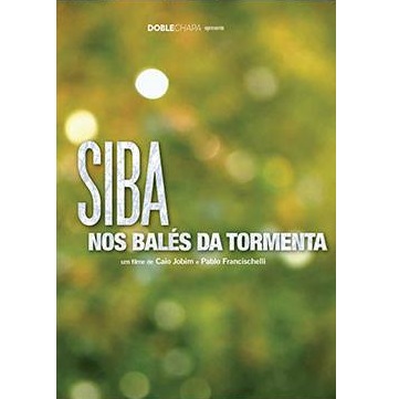 SIBA / シバ / NOS BALES DA TORMENTA