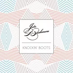 JULIO BASHMORE  / KNOCKIN' BOOTS