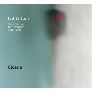 TAD BRITTON / Cicada