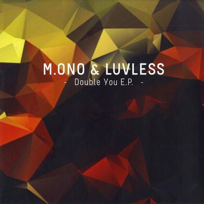 M.ONO & LUVLESS / DOUBLE YOU EP
