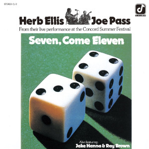 HERB ELLIS & JOE PASS / ハーブ・エリス&ジョー・パス / Seven, Come Eleven(LP/180G)