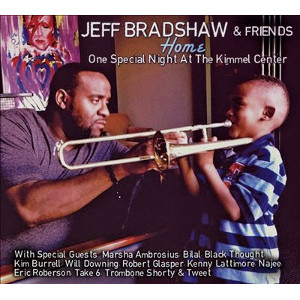JEFF BRADSHAW / ジェフ・ブラッドショウ / Home: One Special Night At The Kimmel Center