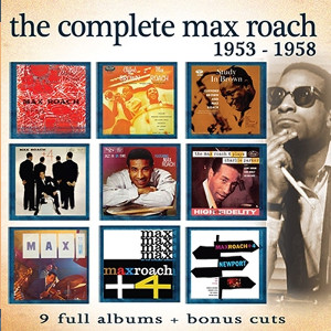 MAX ROACH / マックス・ローチ / Complete Max Roach: 1953-1958
