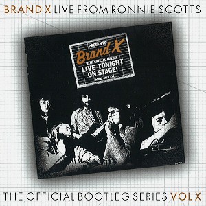 BRAND X / ブランド・エックス / RONNIE SCOTTS LIVE 1976