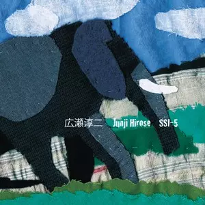 JUNJI HIROSE / 広瀬淳二 / SSI-5 / エスエスアイ-5