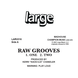 KERRI CHANDLER / ケリー・チャンドラー / RAW GROOVES