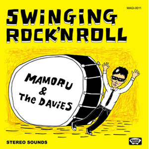 MAMORU&The DAViES / SWiNGiNG ROCK'N ROLL
