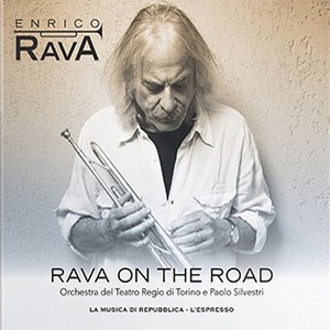 ENRICO RAVA / エンリコ・ラヴァ / Rava On The Road